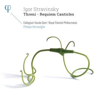 Stravinsky / Herreweghe,Philippe / Royal Flemish - Stravinsky: Threni / Requiem